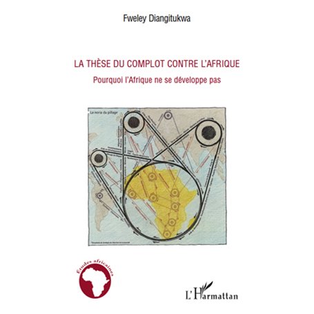 La thèse du complot contre l'Afrique