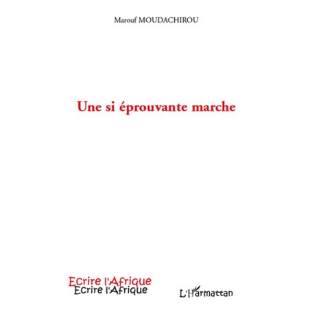 Une si éprouvante marche