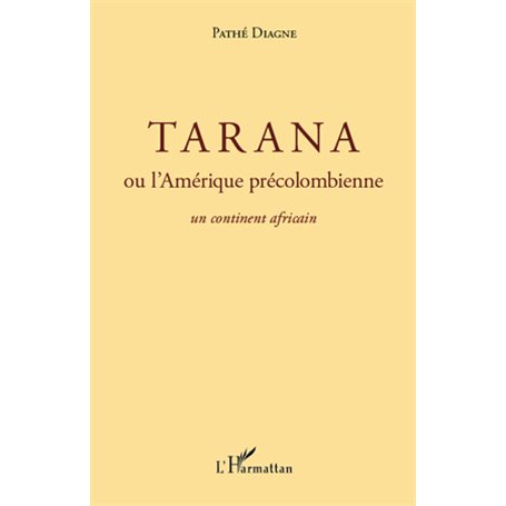 Tarana ou l'Amérique précolombienne
