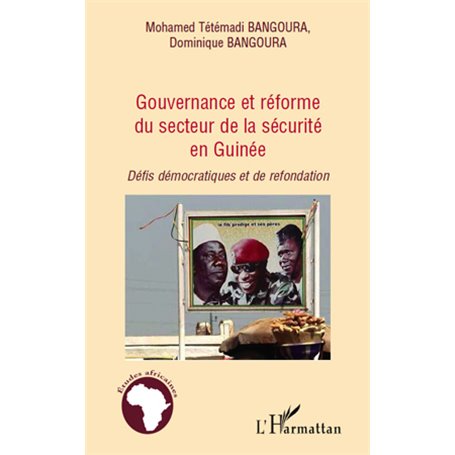 Gouvernance et réforme du secteur de la sécurité en Guinée