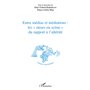 Entre médias et médiations les "mises en scène" du rapport à l'altérité