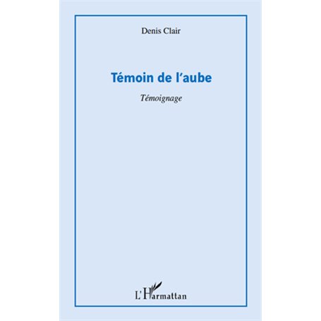 Témoin de l'aube