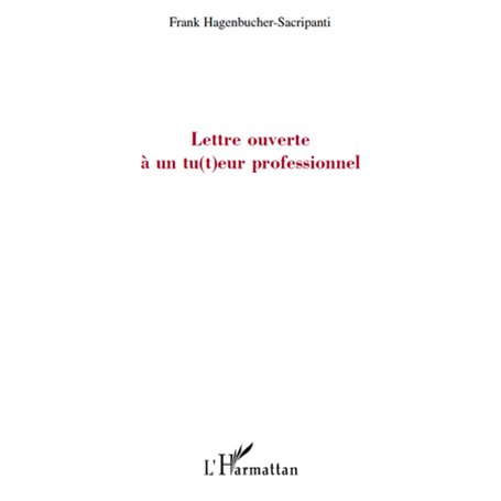 Lettre ouverte à un tu(t)eur professionnel