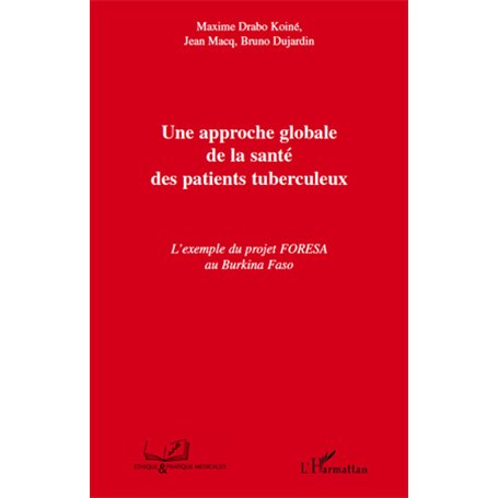 Une approche globale de la santé des patients tuberculeux