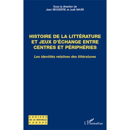 Histoire de la littérature et jeux d'échange entre centres et périphéries
