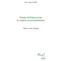 Projets d'infrastructures et impacts environnementaux