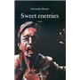Sweet enemies