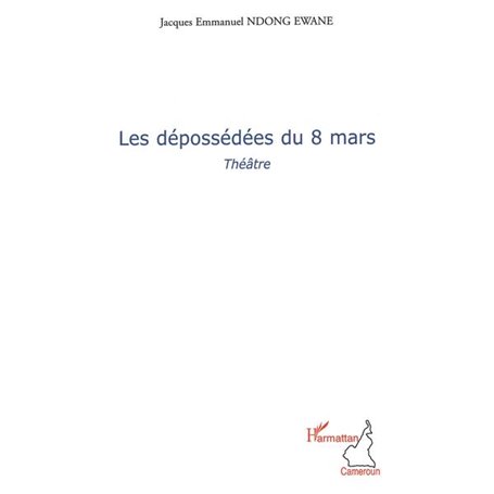 Les dépossédées du 8 mars