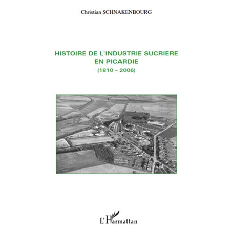Histoire de l'industrie sucrière en Picardie