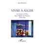 Vivre à Alger