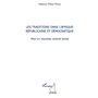 Les traditions dans l'Afrique républicaine et démocratique