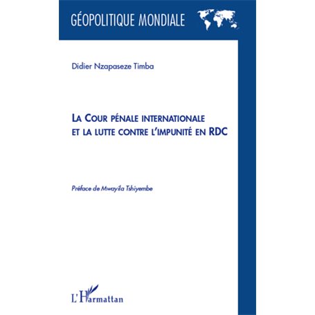 La cour pénale internationale et la lutte contre l'impunité en RDC