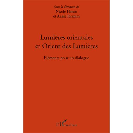 Lumières orientales et Orient des Lumières