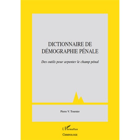 Dictionnaire de démographie pénale