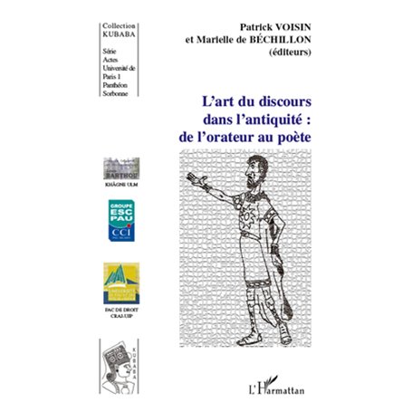 L'art du discours dans l'antiquité: de l'orateur au poète