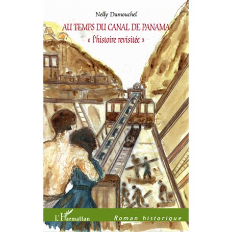 Au temps du Canal de Panama