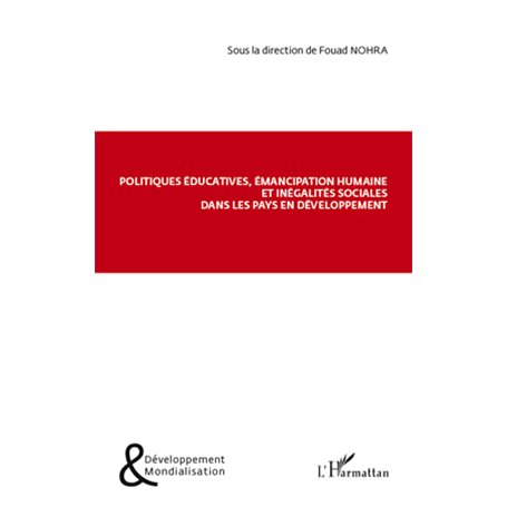 Politiques éducatives, émancipation humaine et inégalités sociales dans les pays en développement