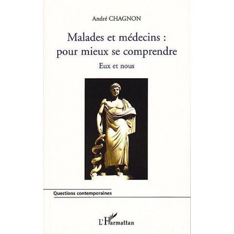 MALADES ET MEDECINS : POUR MIEUX SE COMPRENDRE