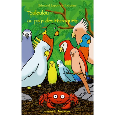 TOULOULOU AU PAYS DES PERROQUETS