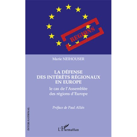 La défense des intérêts régionaux en Europe