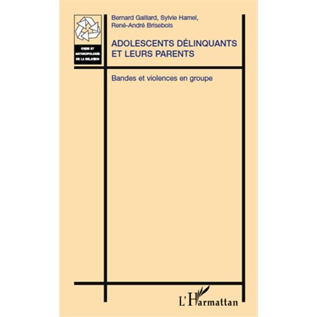 Adolescents délinquants et leurs parents