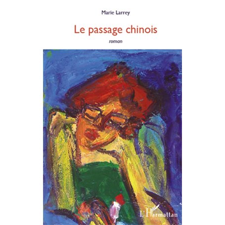 LE PASSAGE CHINOIS   ROMAN