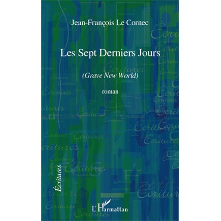 Les sept Derniers Jours