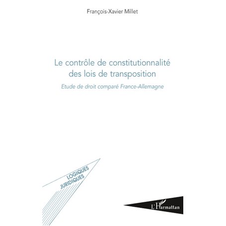 Le contrôle de constitutionnalité des lois de transposition