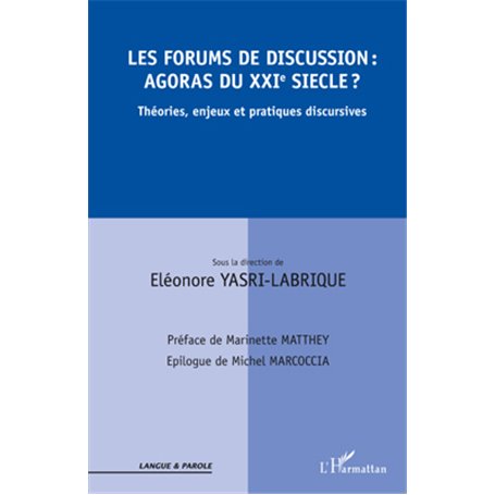 Les forums de discussion : agoras du XXIe siècle ?