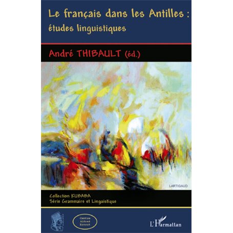 Le français dans les Antilles : études linguistiques