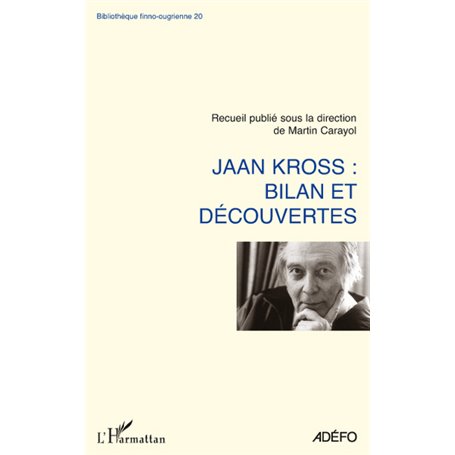 Jaan Kross: bilan et découvertes