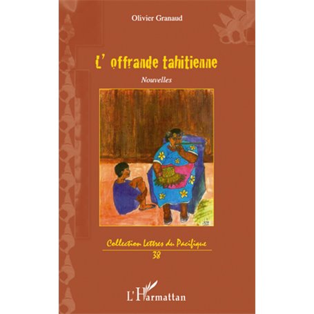 L'OFFRANDE TAHITIENNE   NOUVELLES