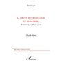 Le droit international et la guerre