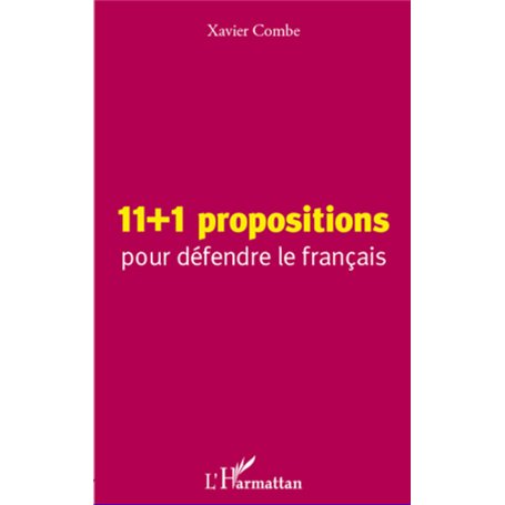 11 + 1 propositions pour défendre le français