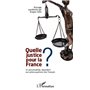 Quelle justice pour la France ?