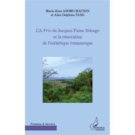 L'A-Fric de Jacques Fame Ndongo et la rénovation de l'esthétique romanesque