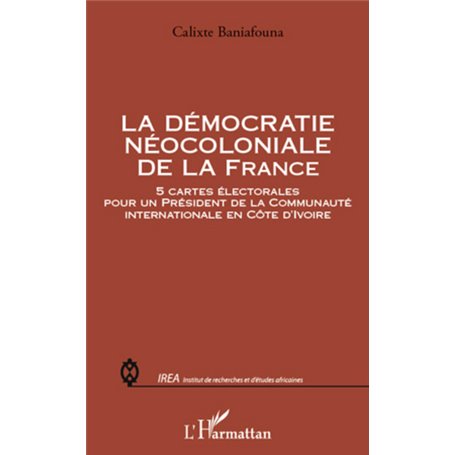 La démocratie néocoloniale de la France
