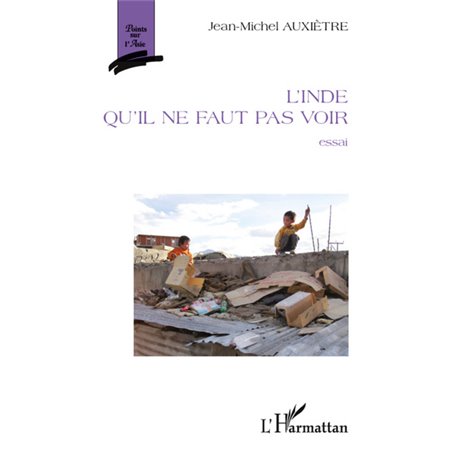 L'Inde qu'il ne faut pas voir