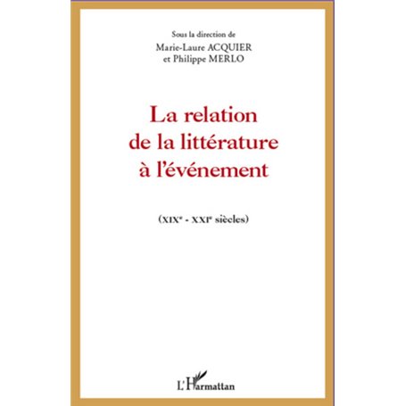 La relation de la littérature à l'événement