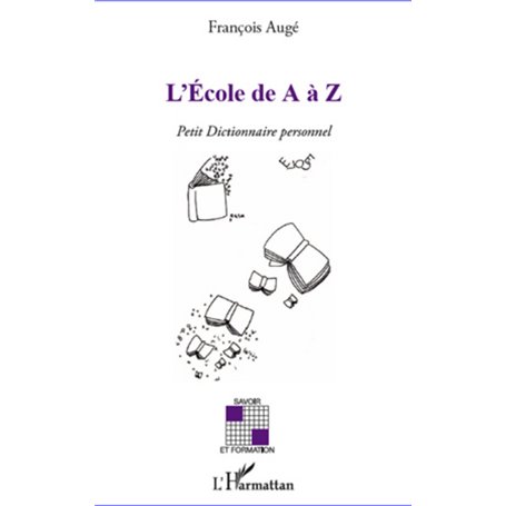L'Ecole de A à Z