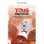 Tous racistes ?