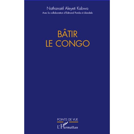 Bâtir le Congo