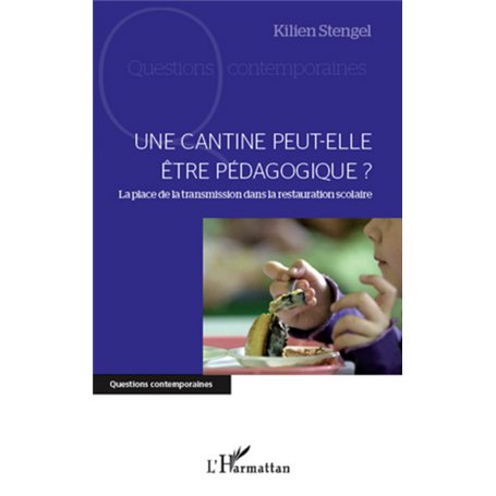 Une cantine peut-elle être pédagogique ?