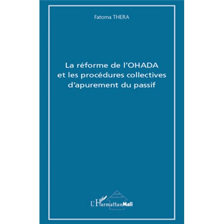 La réforme de l'OHADA et les procédures collectives d'apurement du passif
