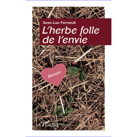 L'herbe folle de l'envie