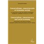Concertalisme, concertocratie et économie sociale. La concertation au coeur des systèmes économiques, managériaux, politiques et