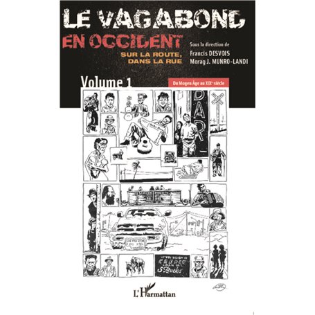 Le vagabond en occident. Sur la route, dans la rue (vol. 1)