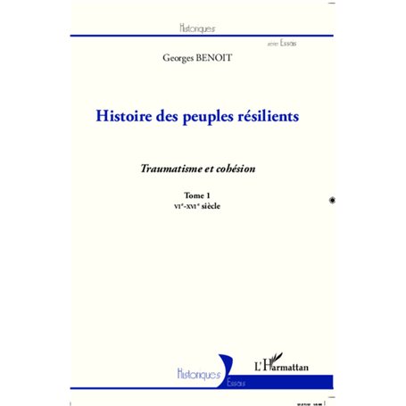 Histoire des peuples résilients (tome 1)