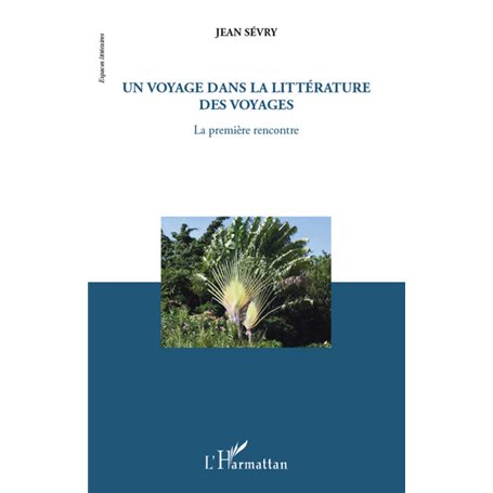 Un voyage dans la littérature des voyages