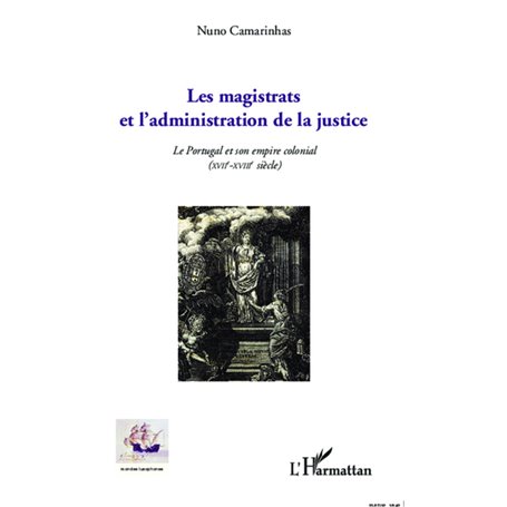 Les magistrats et l'administration de la justice